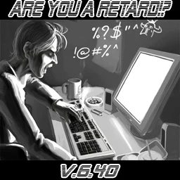 Are You a Retard!? v6.40 lobby preview